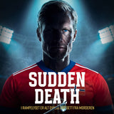 Sudden Death – DRAPET I VM